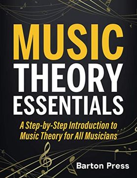 portada Music Theory Essentials: A Step-By-Step Introduction to Music Theory for all Musicians (in English)