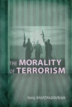 portada The Morality of Terrorism: (Conflict and Conciousness: Studies in War, Peace, and Social Thought) (en Inglés)