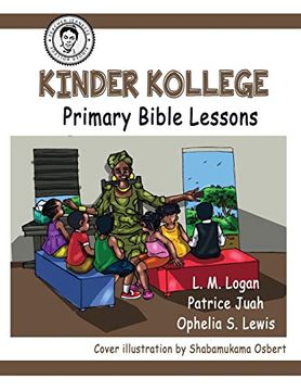 portada Kinder Kollege Primary Bible Lessons (Teacher Jeanette) (en Inglés)
