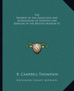 portada the reports of the magicians and astrologers of nineveh and babylon in the british museum v2 (en Inglés)