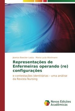 portada Representações de Enfermeiras operando (re) configurações: e contestações identitárias – uma análise da Revista Nursing (Portuguese Edition)