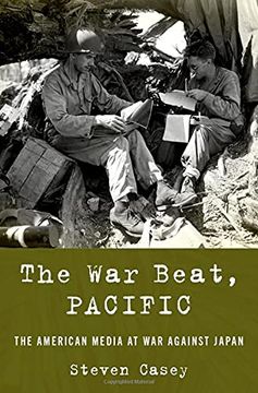 portada The war Beat, Pacific: The American Media at war Against Japan 