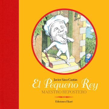 portada El Pequeño Rey, Maestro Repostero (in Spanish)