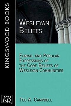 portada Wesleyan Beliefs: Formal and Popular Expressions of the Core Beliefs of Wesleyan Communities (en Inglés)