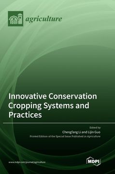 portada Innovative Conservation Cropping Systems and Practices (en Inglés)