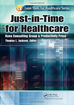 portada Just-in-Time for Healthcare (Lean Tools for Healthcare Series)