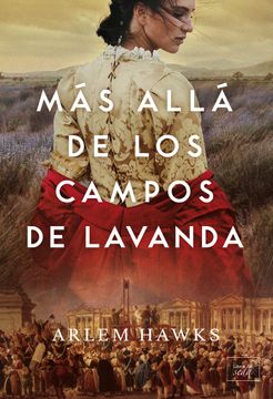 portada MAS ALLA DE LOS CAMPOS DE LAVANDA (in Spanish)