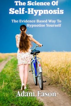 portada The Science of Self-Hypnosis: The Evidence Based way to Hypnotise Yourself 