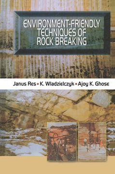 portada Environment-Friendly Techniques of Rock Breaking (en Inglés)