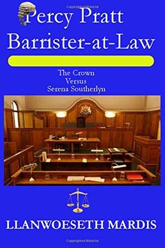 portada Percy Pratt - Barrister-At-Law - the Crown Versus Serena Southerlyn (en Inglés)