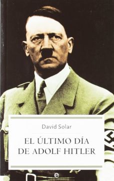 portada El Ultimo dia de Adolf Hitler (in Spanish)