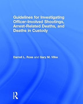 portada Guidelines for Investigating Officer-Involved Shootings, Arrest-Related Deaths, and Deaths in Custody (en Inglés)