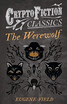 portada The Werewolf (Cryptofiction Classics - Weird Tales of Strange Creatures) (en Inglés)
