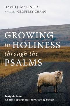 portada Growing in Holiness Through the Psalms: Insights From Charles Spurgeon's Treasury of David (en Inglés)