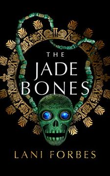 portada The Jade Bones: 2 (Age of the Seventh Sun) (in English)