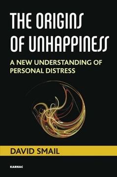 portada The Origins of Unhappiness: A new Understanding of Personal Distress (en Inglés)