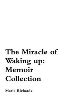 portada The Miracle of Waking Up: Memoir Collection (en Inglés)