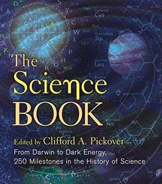 portada The Science Book: From Darwin to Dark Energy, 250 Milestones in the History of Science (Sterling Milestones) (en Inglés)