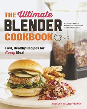 portada The Ultimate Blender Cookbook: Fast, Healthy Recipes for Every Meal