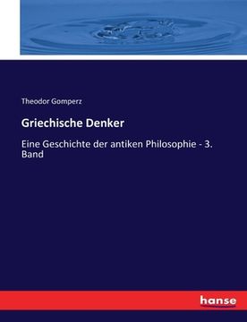 portada Griechische Denker: Eine Geschichte der antiken Philosophie - 3. Band