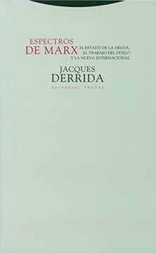 portada Espectros de Marx: El Estado de la Deuda, el Trabajo del Duelo y la Nueva Internacional (Estructuras y Procesos. Filosofía)