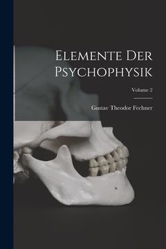 portada Elemente Der Psychophysik; Volume 2 (en Inglés)