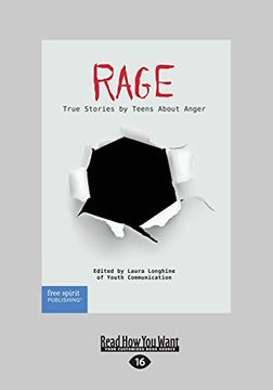 portada Rage: True Stories by Teens About Anger (Large Print 16Pt) (en Inglés)