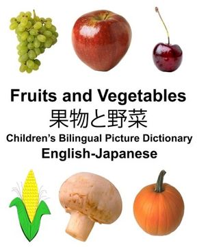 portada English-Japanese Fruits and Vegetables Children’s Bilingual Picture Dictionary (FreeBilingualBooks.com) (en Inglés)