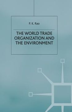portada The World Trade Organization and the Environment (en Inglés)