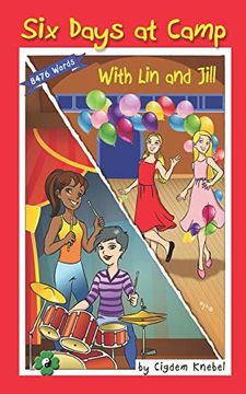 portada Six Days at Camp With lin and Jill: Decodable Chapter Book (in English)