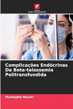 portada Complicações Endócrinas da Beta-Talassemia Politransfundida