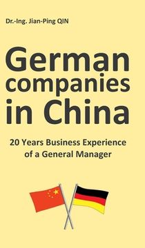 portada German Companies in China: 20 Years Business Experience of a General Manager (en Inglés)