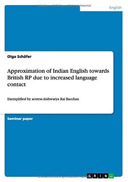 portada Approximation of Indian English towards British RP due to increased language contact