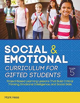 portada Social and Emotional Curriculum for Gifted Students: Grade 5, Project-Based Learning Lessons That Build Critical Thinking, Emotional Intelligence, and Social Skills (in English)