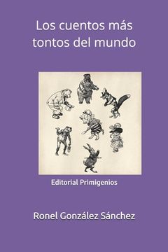 portada Los cuentos más tontos del mundo: Editorial Primigenios