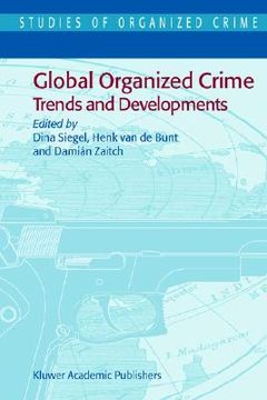 portada global organized crime: trends and developments