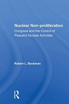 portada Nuclear Non-Proliferation: Congress and the Control of Peaceful Nuclear Activities (en Inglés)