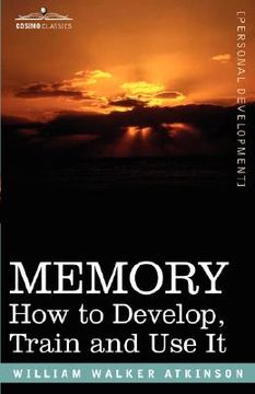 portada memory: how to develop, train and use it (en Inglés)