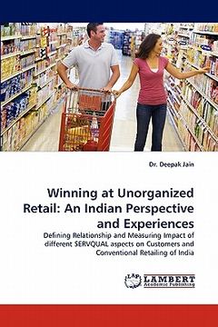 portada winning at unorganized retail: an indian perspective and experiences (en Inglés)
