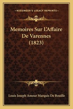 portada Memoires Sur L'Affaire De Varennes (1823) (en Francés)