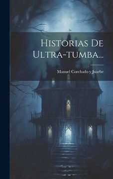 portada Historias de Ultra-Tumba. (in Spanish)