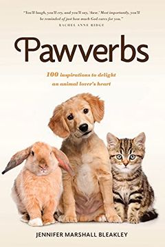portada Pawverbs: 100 Inspirations to Delight an Animal Lover'S Heart (en Inglés)