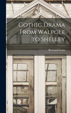 portada Gothic Drama From Walpole to Shelley (en Inglés)