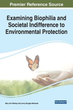 portada Examining Biophilia and Societal Indifference to Environmental Protection (en Inglés)