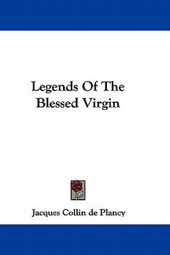portada legends of the blessed virgin (en Inglés)
