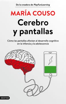 portada Cerebro y Pantallas: Cómo las Pantallas Impactan en el Desarrollo Cognitivo en la Infancia y la Adolescencia