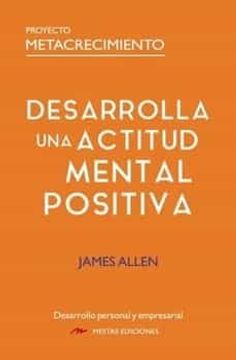 portada Desarrolla una Actitud Mental Positiva (in Spanish)