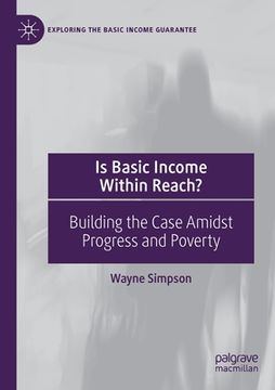 portada Is Basic Income Within Reach?: Building the Case Amidst Progress and Poverty (en Inglés)