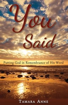 portada You Said: Putting God in Remembrance of His Word (en Inglés)