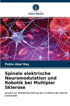 portada Spinale elektrische Neuromodulation und Robotik bei Multipler Sklerose (en Alemán)